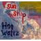 Hot  Waltz　/　SUN　SHIP